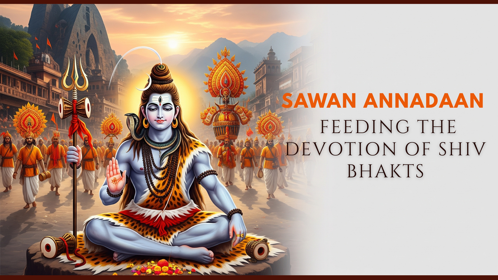 Sawan Seva Offerings of Devotion, Blessings of Bholenath